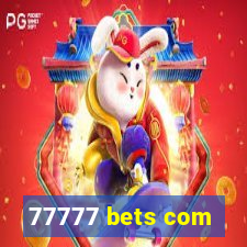 77777 bets com